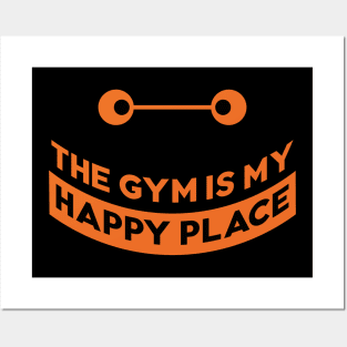 The gym is my happy place Posters and Art